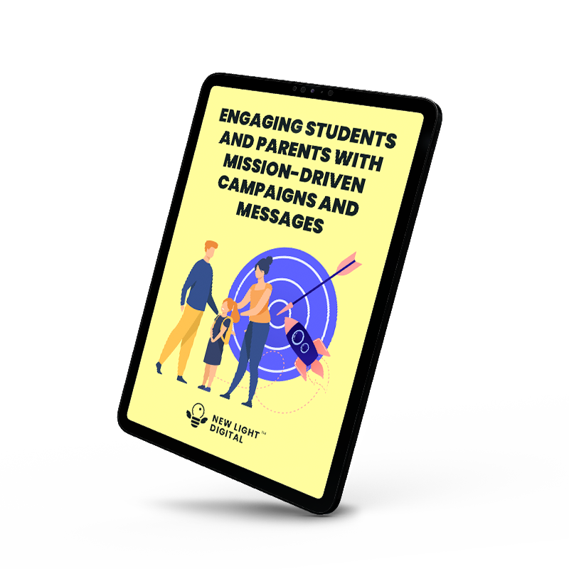 Engaging Students and Parents with Mission-driven Campaigns and Messages